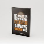 Dream big
